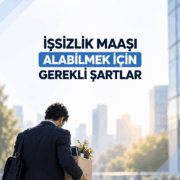 İşsizlik Maaşı Şartları
