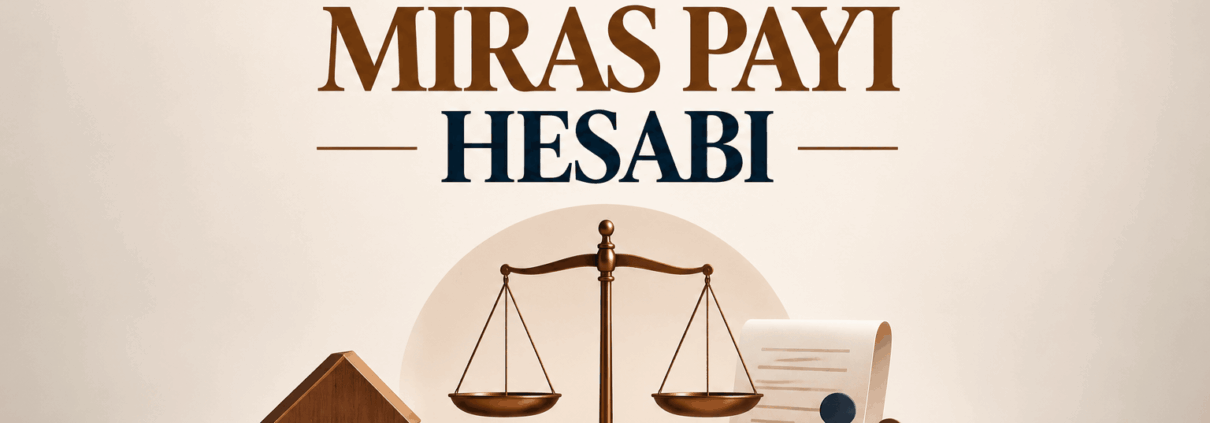 MİRAS PAYI HESAPLAMA
