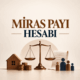 MİRAS PAYI HESAPLAMA
